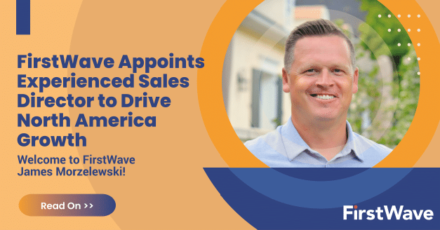 FirstWave nombra a un director de ventas líder en el sector para impulsar el crecimiento en Norteamérica - Imagen destacada