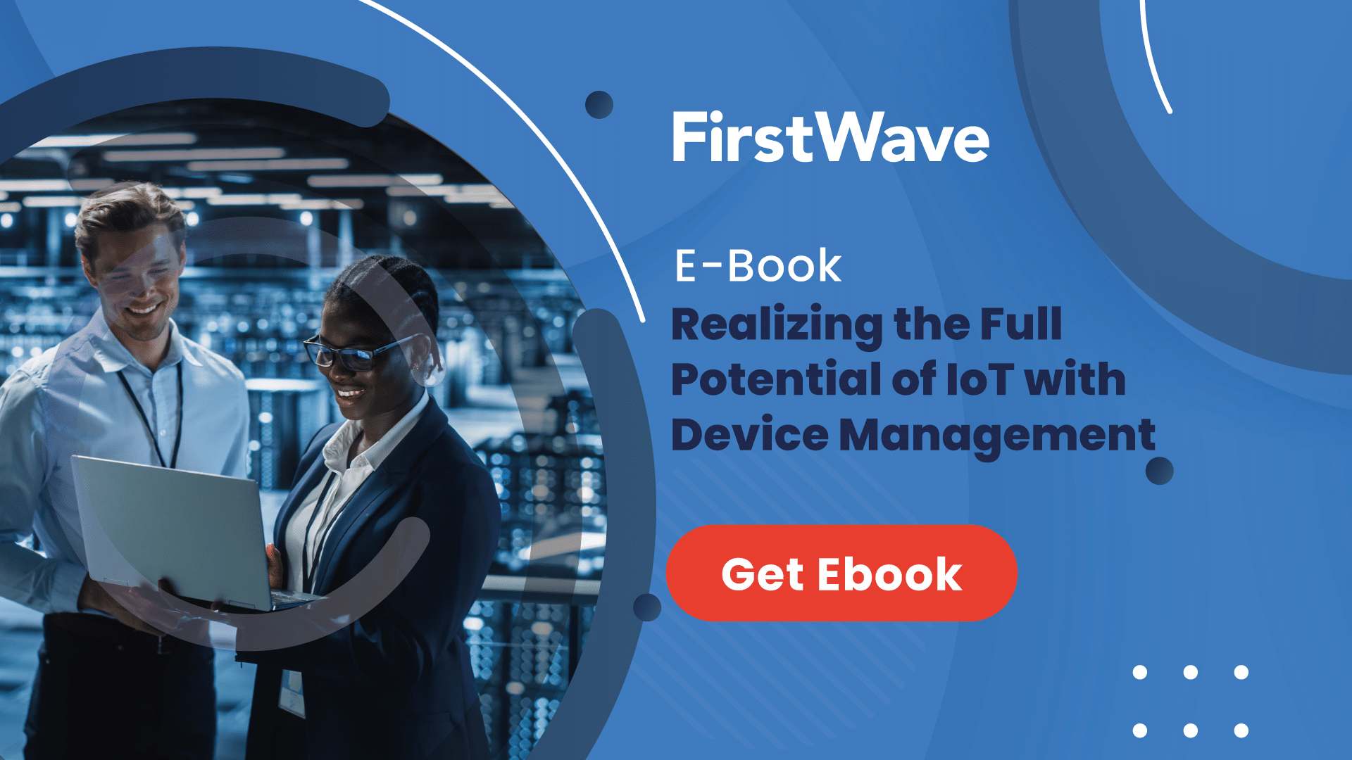 Realizing the Full Potential of IoT with Device Management - Featured Image