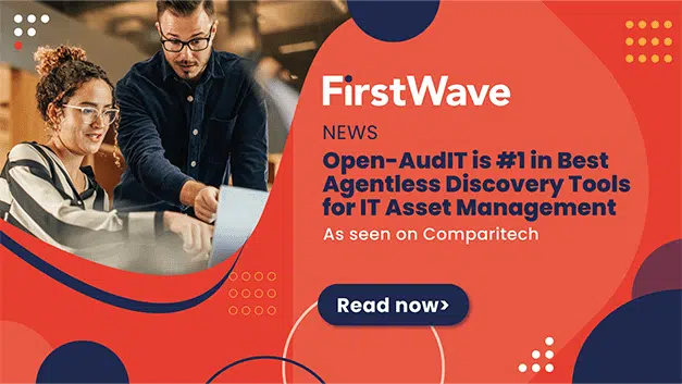 FirstWave Open-AudIT reconocida como la mejor herramienta de descubrimiento sin agente para la gestión de activos de TI - Imagen destacada