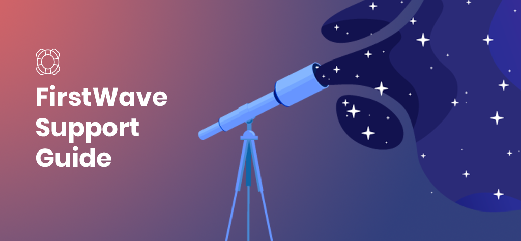 Getting Support at FirstWave – For Customers