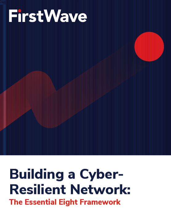 The Essential Eight Framework – Building a Cyber-Resilient Network - Featured Image